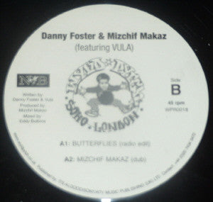 Danny Foster & Mizchif Makaz Featuring Vula - Butterflies (12")