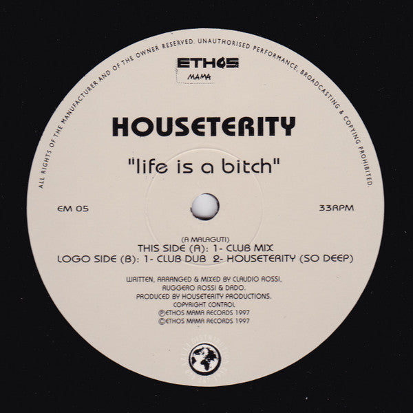Houseterity : Life Is A Bitch (12")