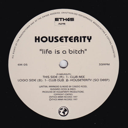 Houseterity : Life Is A Bitch (12")