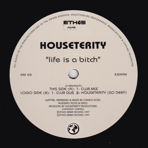 Houseterity : Life Is A Bitch (12")