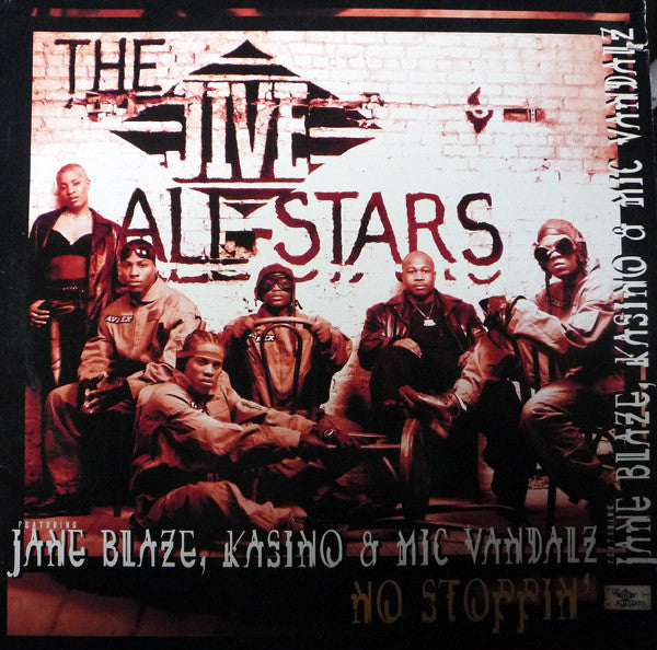 The Jive All-Stars Featuring Jane Blaze, Kasino & Mic Vandalz - No Stoppin' (12")