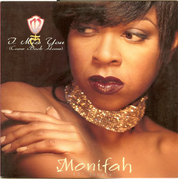 Monifah - I Miss You (Come Back Home) (12")