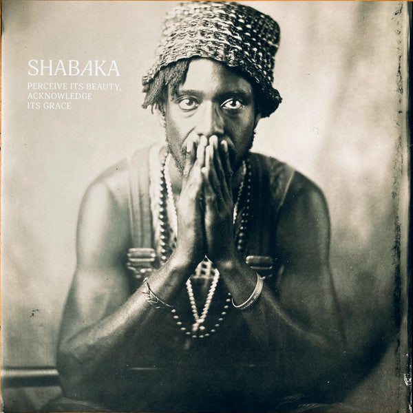 Shabaka* - Perceive Its Beauty, Acknowledge Its Grace (LP, Album, Gat)