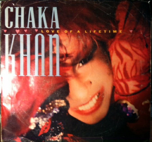 Chaka Khan : Love Of A Lifetime (7", Spe)