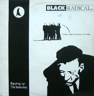 Black Radical MKII : Ripping Up The Industry (12")