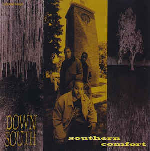 Down South - Southern Comfort (12")