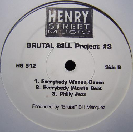 Brutal Bill : Project #3 (12", Promo)