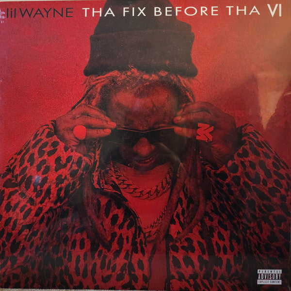 Lil Wayne - Tha Fix Before Tha VI (LP, Mixtape)