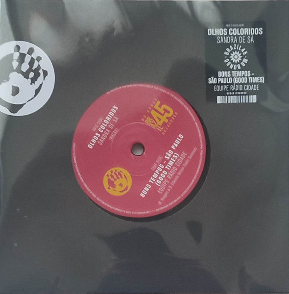 Sandra De Sá / Equipe Rádio Cidade - Olhos Coloridos / Bons Tempos: São Paulo (Good Times) (7", RE, RM)