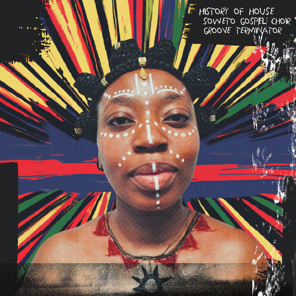 Soweto Gospel Choir, Groove Terminator - History of House (LP)
