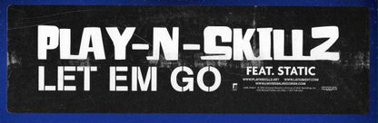 Play-N-Skillz Featuring Static Major : Let 'Em Go (12", Single, Promo)