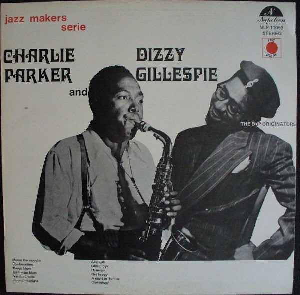 Charlie Parker And Dizzy Gillespie - The Bop Originators (LP, Comp)