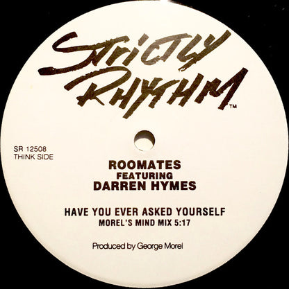 Roomates* Featuring Darren Hymes - Have You Ever Asked Yourself? (12", Promo)
