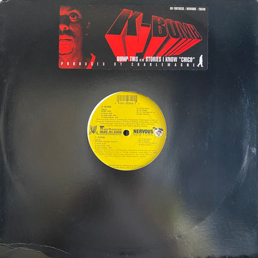 K-Bomb : Bump This / Stories I Know "Chico" (12")