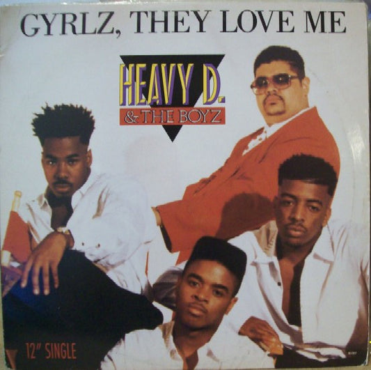 Heavy D. & The Boyz : Gyrlz, They Love Me (12", Single)