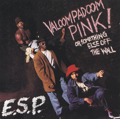 E.S.P.  - Valoompadoom Pink! Or Something Else Off The Wall (LP, Album)
