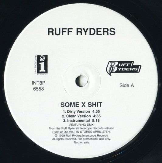 Ruff Ryders : Some X Shit (12", Promo)
