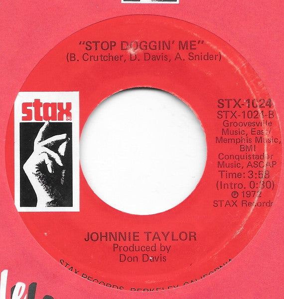 Johnnie Taylor : Stop Doggin' Me / I Believe In You (You Believe In Me) (7", RE)