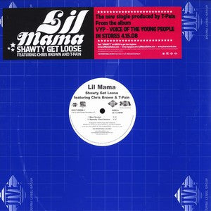 Lil Mama Featuring Chris Brown (4) & T-Pain : Shawty Get Loose (12", Single, Promo)