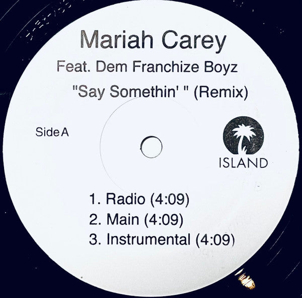 Mariah Carey Featuring Dem Franchize Boyz - Say Somethin' (Remix) (12", Single)