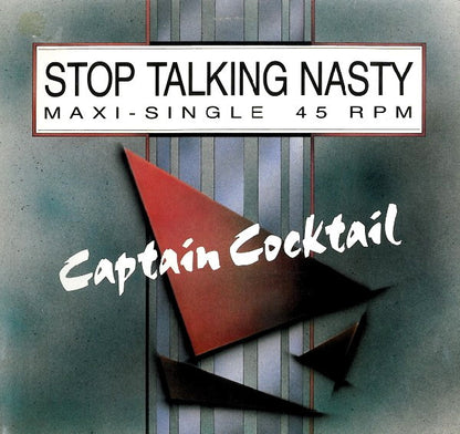 Captain Cocktail - Stop Talking Nasty (12", Maxi)