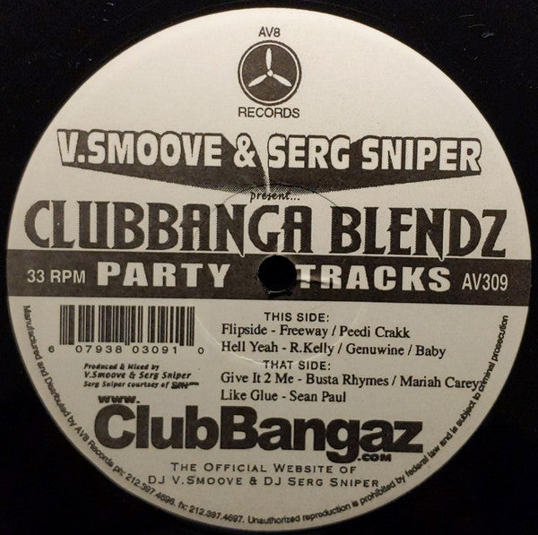 V. Smoove & Serg Sniper : Clubbanga Blendz (12")