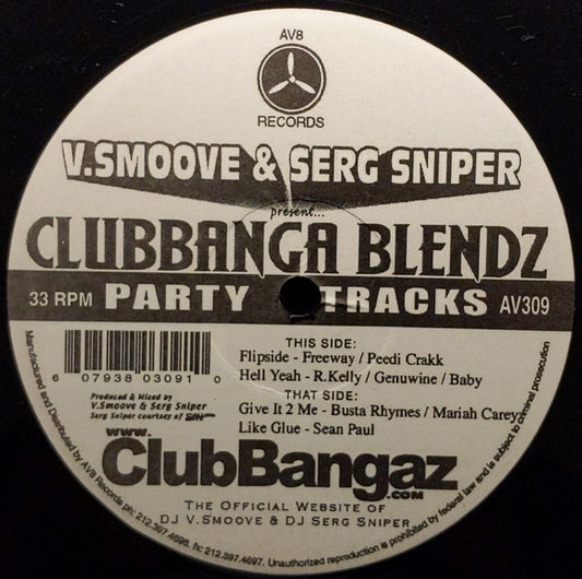 V. Smoove & Serg Sniper : Clubbanga Blendz (12")