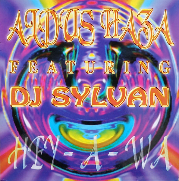 Aldus Haza Feat. DJ Sylvan - Hey-A-Wa (12")