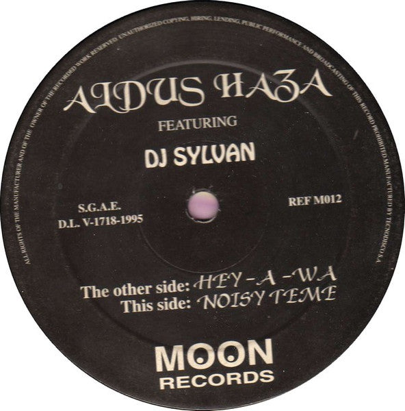 Aldus Haza Feat. DJ Sylvan - Hey-A-Wa (12")