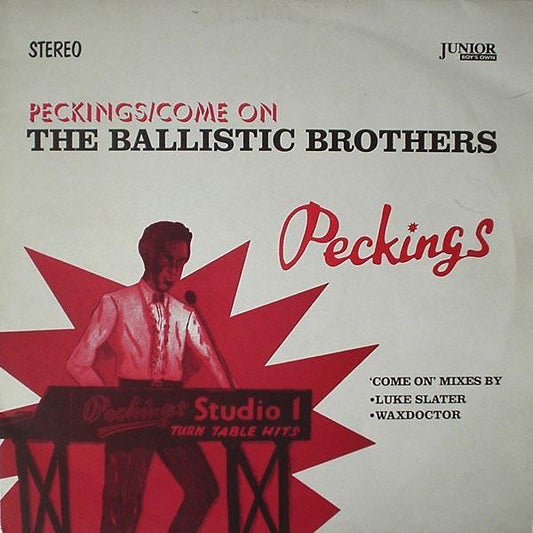 Ballistic Brothers : Peckings / Come On (12")