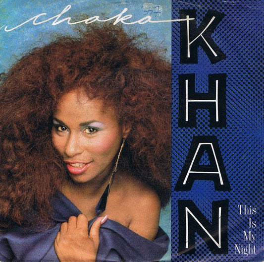 Chaka Khan : This Is My Night (7", Single)