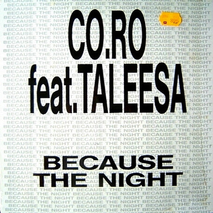 CO.RO* Feat. Taleesa - Because The Night (12")