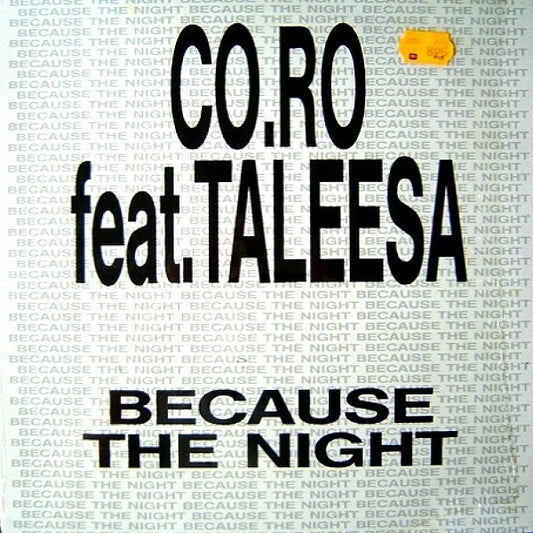 CO.RO* Feat. Taleesa - Because The Night (12")