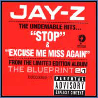 Jay-Z : Stop / Excuse Me Miss Again (12")