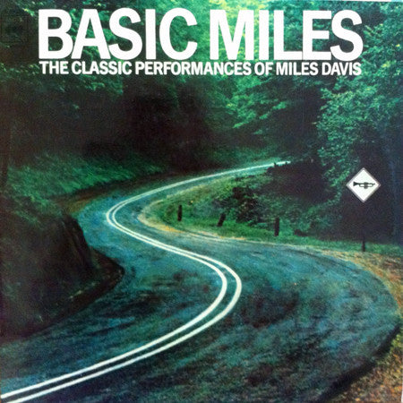 Miles Davis - Basic Miles - The Classic Performances Of Miles Davis (LP, Comp)