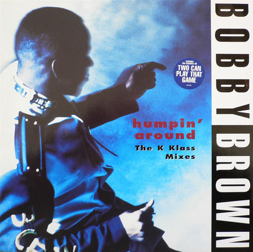 Bobby Brown - Humpin' Around (The K Klass Mixes) (12", Single)