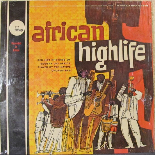 Various : African Highlife (Red Hot Rhythms Of Modern Africa Played By Top Native Orchestras) (LP, Comp)