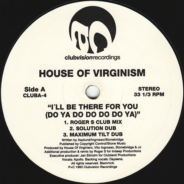 House Of Virginism - I'll Be There For You (Do Ya Do Do Do Do Ya) (12")