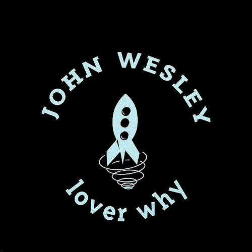 John Wesley - Lover Why (12")
