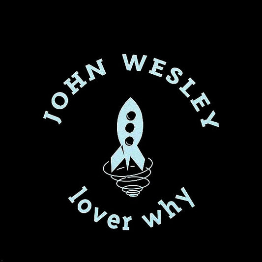 John Wesley - Lover Why (12")
