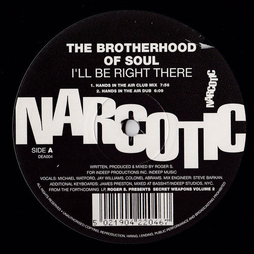 The Brotherhood Of Soul* : I'll Be Right There (12")