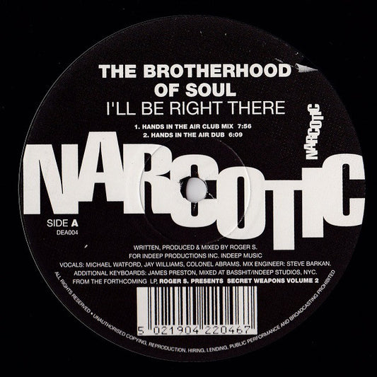 The Brotherhood Of Soul* : I'll Be Right There (12")