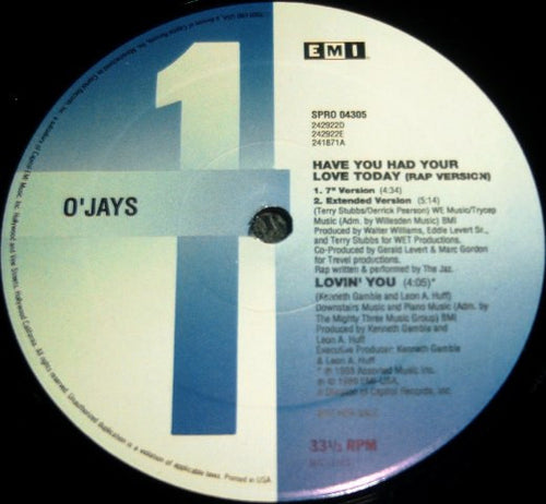 O'Jays* : Have You Had Your Love Today (12", Promo)
