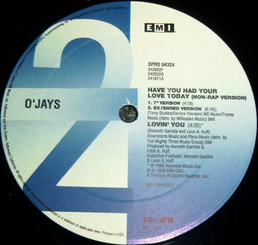 O'Jays* : Have You Had Your Love Today (12", Promo)