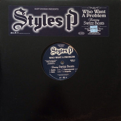 Ruff Ryders Presents Styles P Featuring Swizz Beatz : Who Want A Problem (12", Promo)