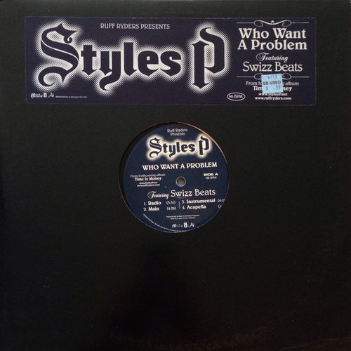 Ruff Ryders Presents Styles P Featuring Swizz Beatz : Who Want A Problem (12", Promo)