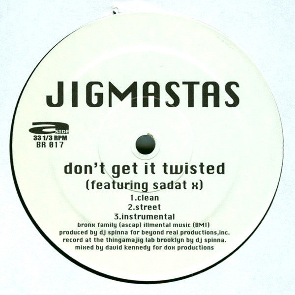 Jigmastas : Don't Get It Twisted (12")