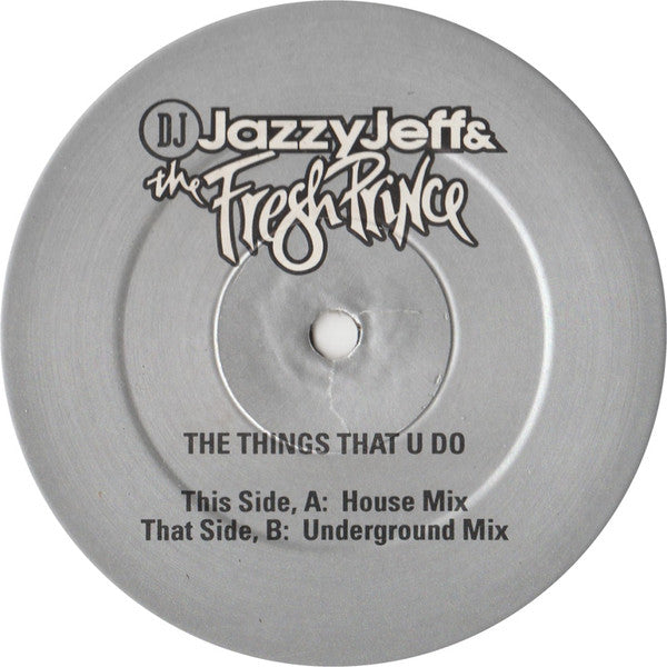 DJ Jazzy Jeff & The Fresh Prince : The Things That U Do (12", Promo)