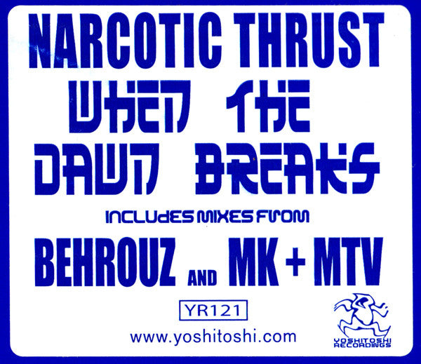 Narcotic Thrust - When The Dawn Breaks (2x12")