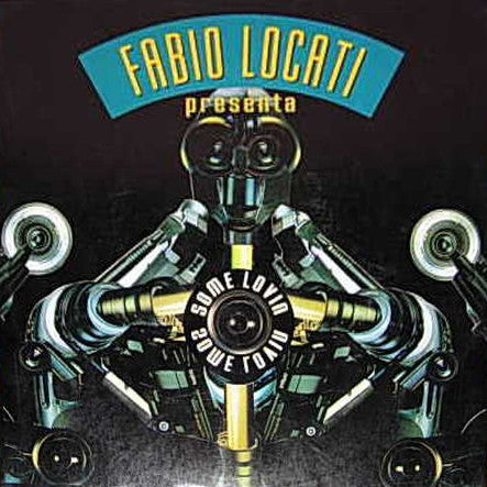 Fabio Locati - Some Lovin (12")